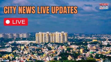 City News & Updates .